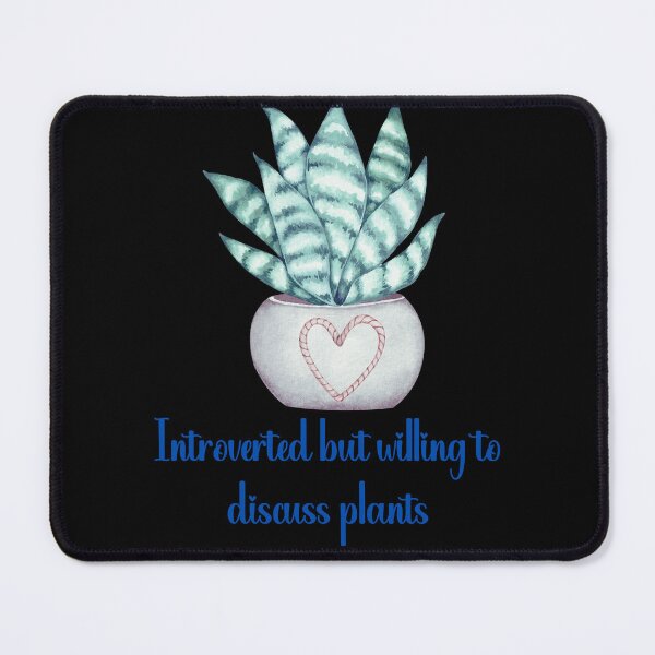 Item preview, Introverted But Willing To Discuss Plants designed and sold by Dominika Bednarska.
