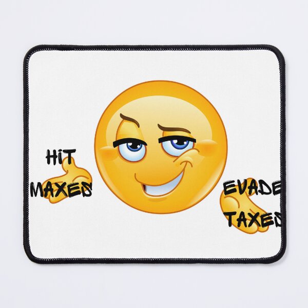 Item preview, Hit Maxes, Evade Taxes designed and sold by Stellar Wears Store.