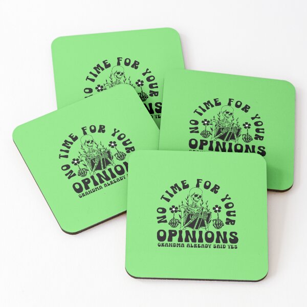 Item preview, No Time for Your Opinions Grandma Already Said Yes Typography Quote designed and sold by thedazzlingmonk.