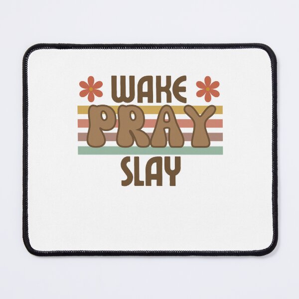 Item preview, Wake Pray Slay Inspirational Reminder designed and sold by PinkyPalette123.