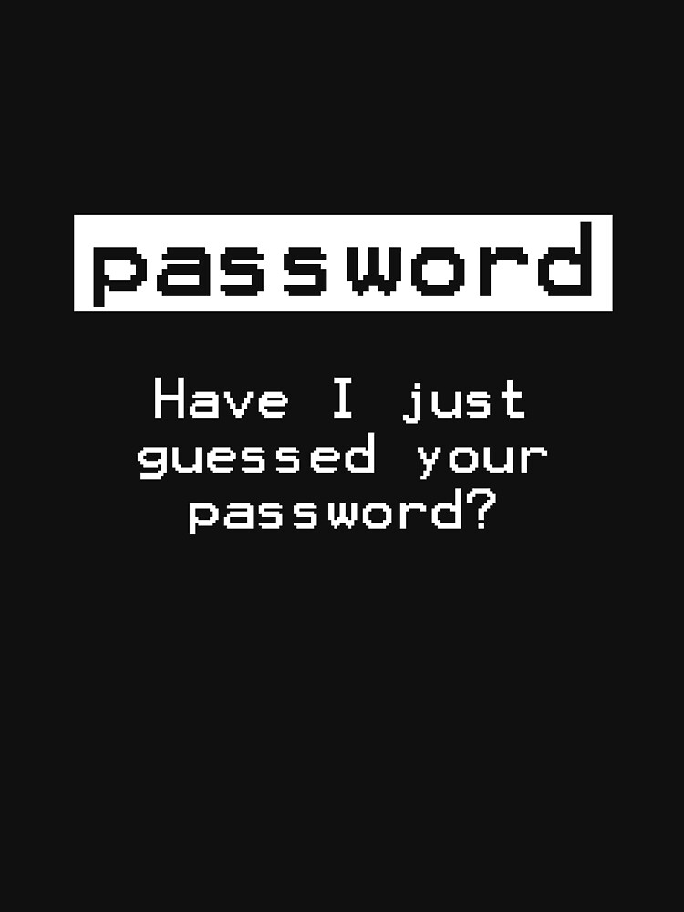Thumbnail 7 of 7, Essential T-Shirt, Have I Just Guessed Your Password? designed and sold by MacGhriogair.