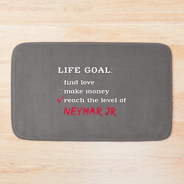 Item preview, Life goal Neymar Jr  designed and sold by SudieDoiron.