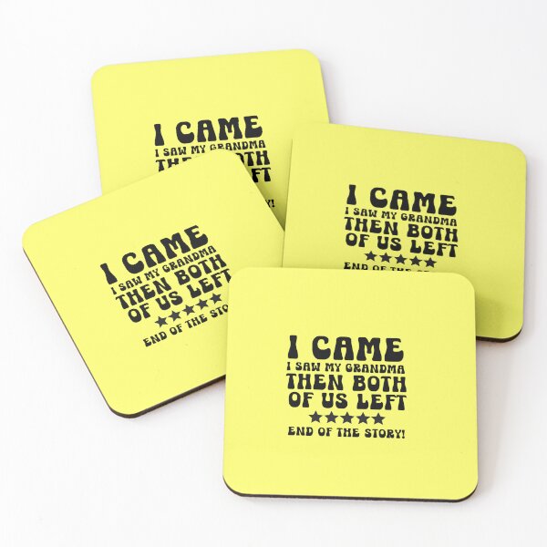 Item preview, I Came, I Saw My Grandma Then Both of Us Left Retro Typography Quote designed and sold by thedazzlingmonk.