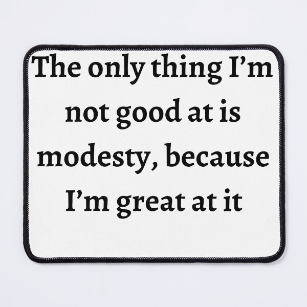 Item preview, Great at Modesty designed and sold by AhoyyHoy.