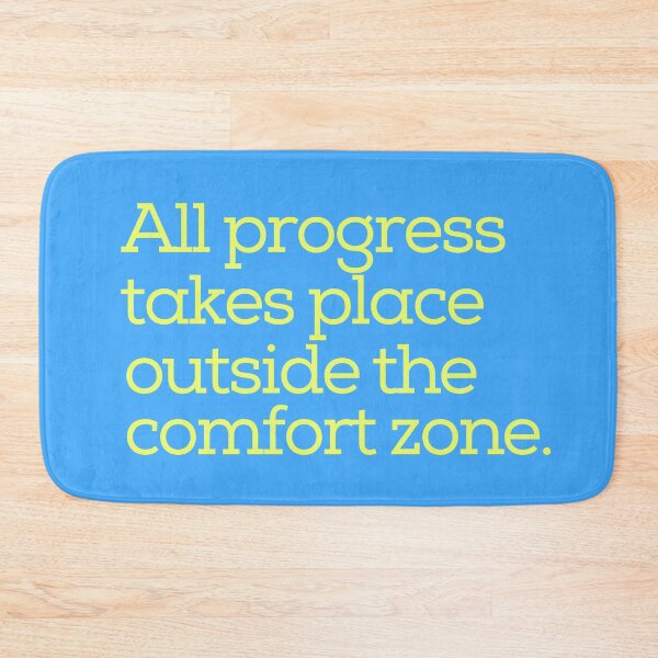Item preview, All progress takes place outside the comfort zone designed and sold by tinytwist.