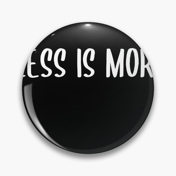 Item preview, Less is More designed and sold by OzzFrequency.
