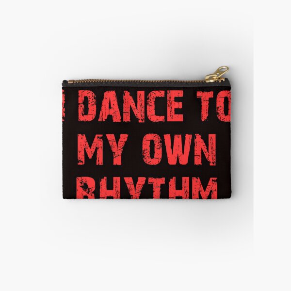 Item preview, I dance to my own rhythm designed and sold by alldayallnighta.