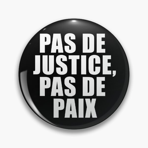 Item preview,  PAS DE JUSTICE, PAS DE PAIX NO JUSTICE NO PEACE designed and sold by LoveAndDefiance.