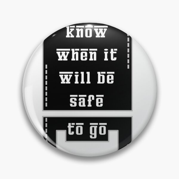 Item preview, We do not know when it will be safe to go outside designed and sold by scarlov.
