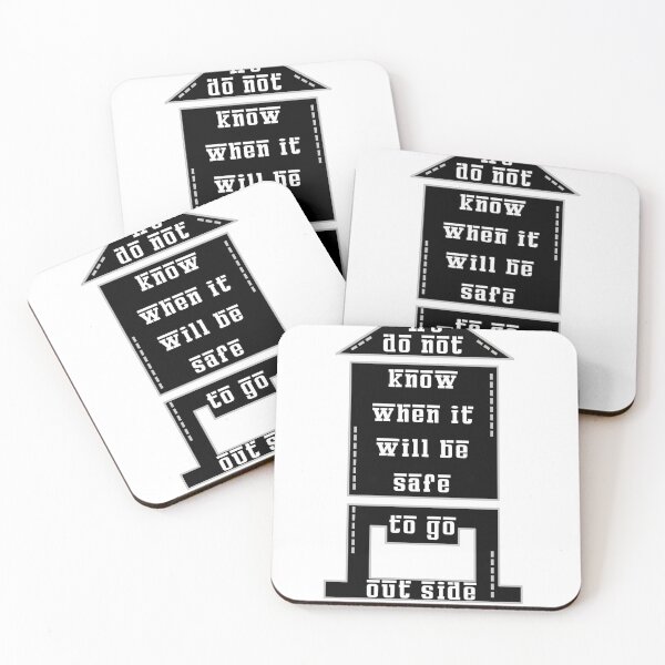 Item preview, We do not know when it will be safe to go outside designed and sold by scarlov.