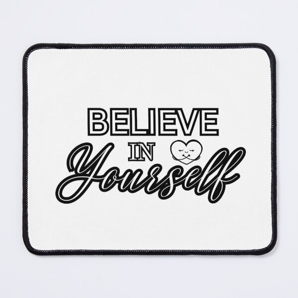 Item preview, Believe In Yourself designed and sold by variant designer.