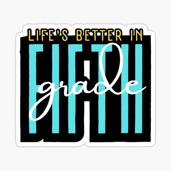 Item preview, Life's Better In Fifth Grade designed and sold by variant designer.