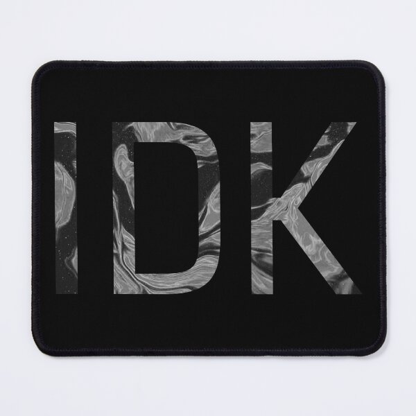Item preview, IDK - I Don't Know, Cool t-shirt designed and sold by BasicBlend.