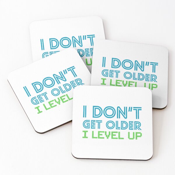 Item preview, I Don't Get Older I Level Up designed and sold by Parvani.