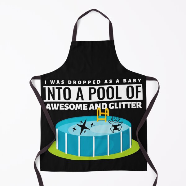 Item preview, I was dropped as a baby into a pool of awesome and glitter designed and sold by BestCoolStuff.