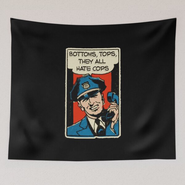 Item preview, Bottoms,tops, they all hate cops. designed and sold by remerasnerdas.