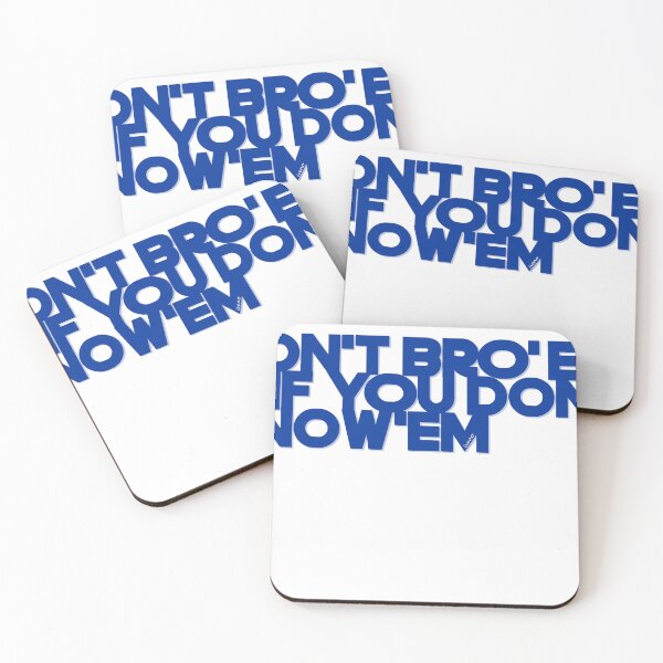 Item preview, DON'T BRO'EM IF YOU DON'T KNOW'EM designed and sold by iveno.