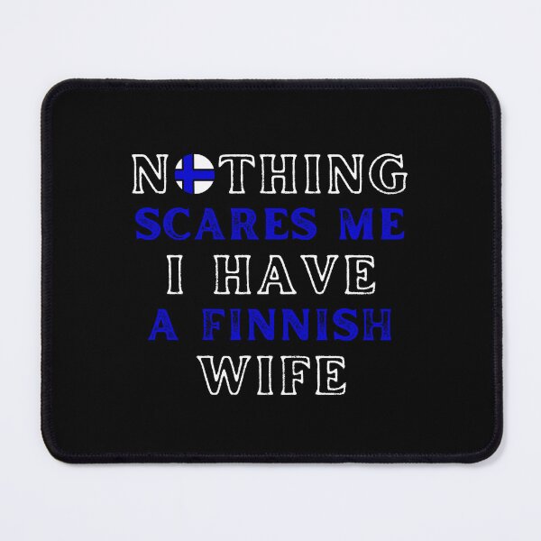 Item preview, I Have Finnish Wife designed and sold by RockBeeDesigns.