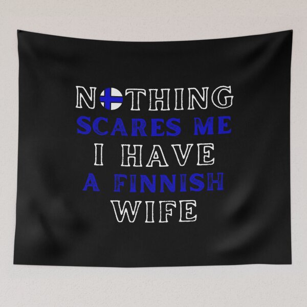 Item preview, I Have Finnish Wife designed and sold by RockBeeDesigns.