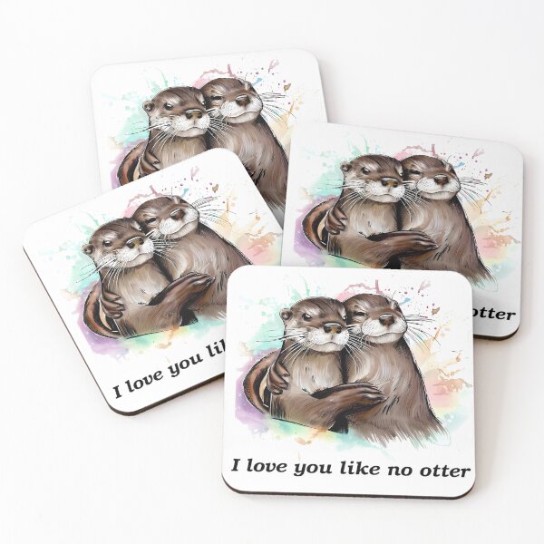 Item preview, I love you like no otter! designed and sold by Fantes.