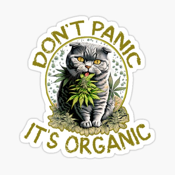 Item preview, Cannabis don't panic it's organic cat designed and sold by highlifeworld.
