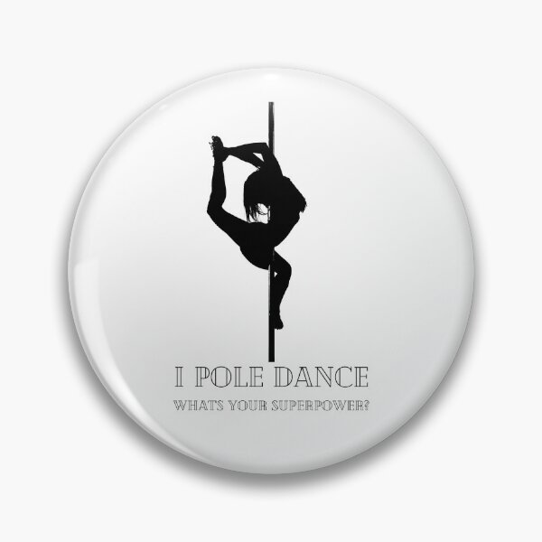 Item preview, I pole dance what's your superpower designed and sold by SiskinHandmade.