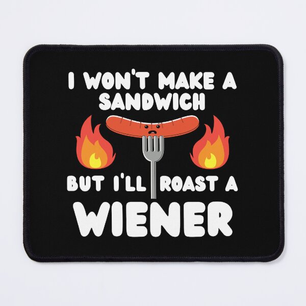 Item preview, I won't make a sandwich but I'll roast a wiener designed and sold by PellSilversmith.