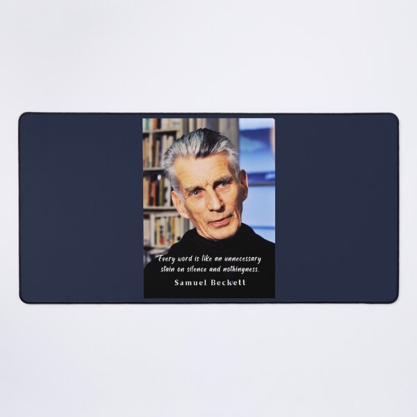 Item preview, Samuel Beckett portrait and quote: Every word is like an unnecessary stain on silence and nothingness. designed and sold by artbleed.