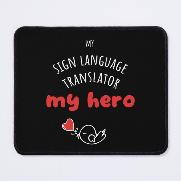Item preview, My hero Sign Language Translator, Sign Language Translator gift, Appreciation Gift, Thank you gift designed and sold by MAKEtoFIT.