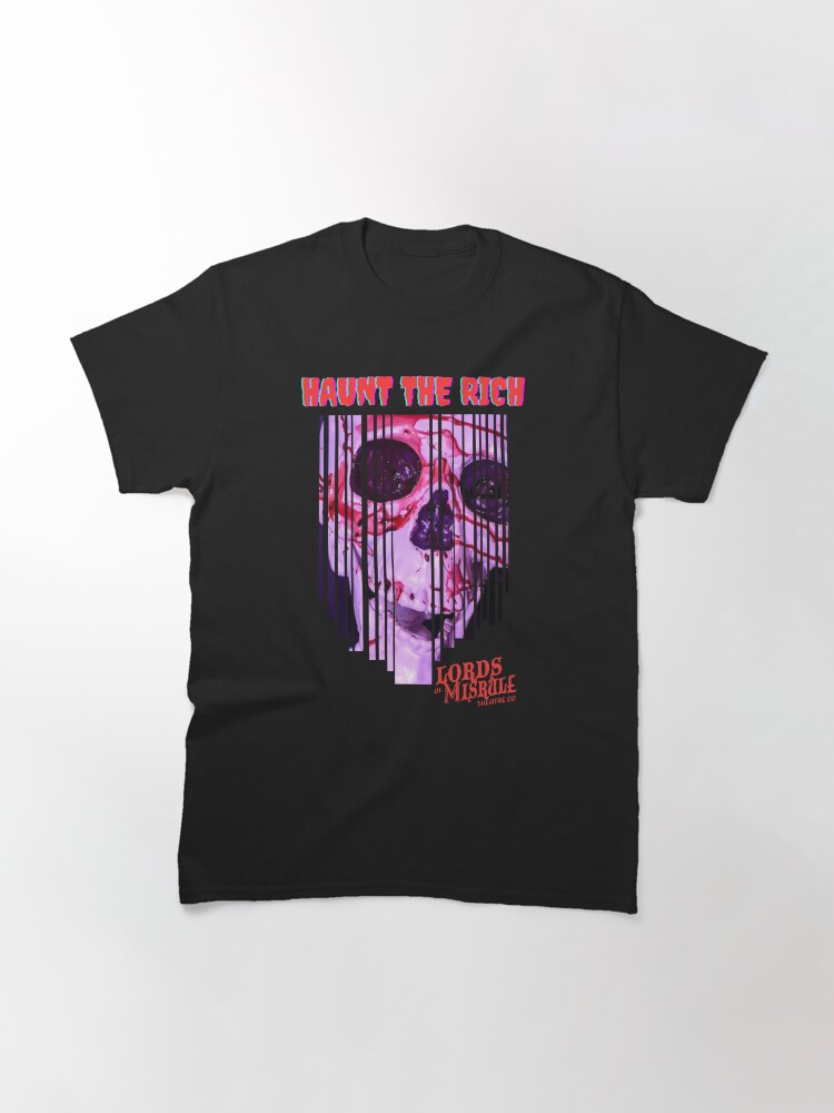 Thumbnail 3 of 7, Classic T-Shirt, Mr. Bones Says, Haunt The Rich designed and sold by LordsOfMisrule.