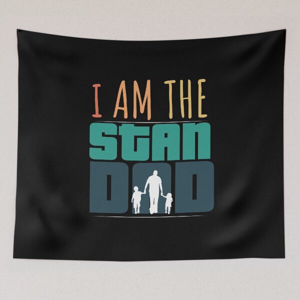 Item preview, Cool Funny Fathers Quote - I'm the Stan Dad designed and sold by laiwole.