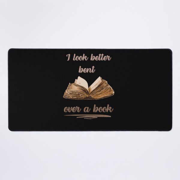 Item preview, I look better bent over a book designed and sold by RahyasDesign.