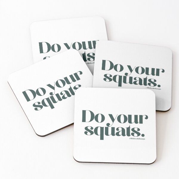 Item preview, Do your squats., v4 | @lilsboobthangs designed and sold by lilsboobthangs.