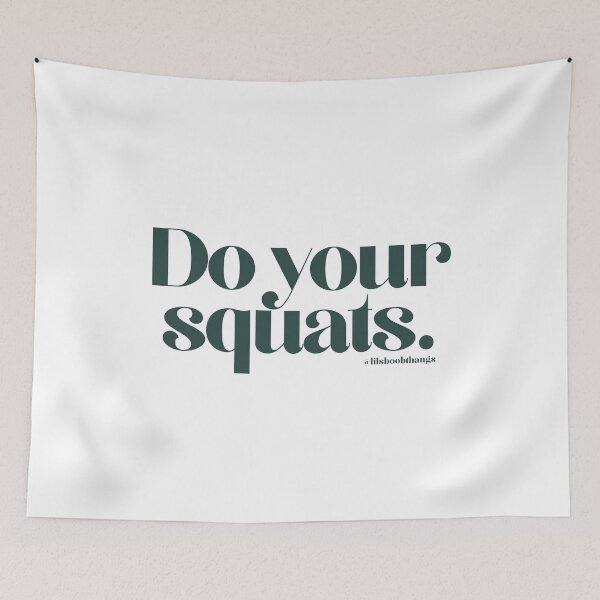 Item preview, Do your squats., v4 | @lilsboobthangs designed and sold by lilsboobthangs.