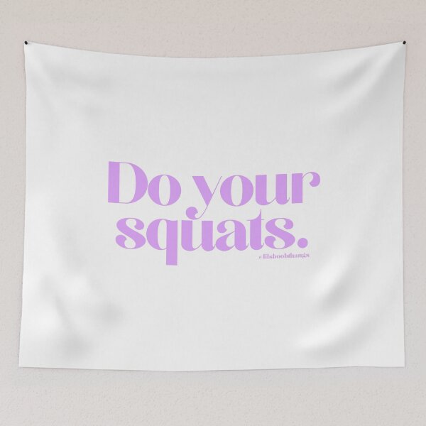 Item preview, Do your squats., v7 | @lilsboobthangs designed and sold by lilsboobthangs.