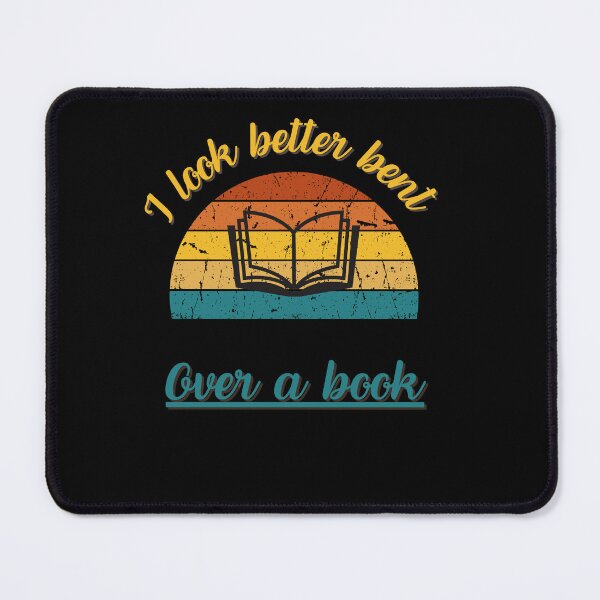 Item preview, I look better bent over a book designed and sold by RahyasDesign.