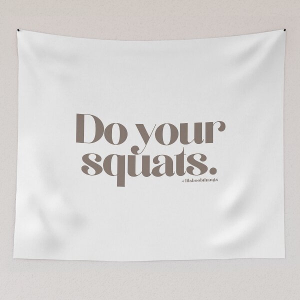Item preview, Do your squats., v9 | @lilsboobthangs designed and sold by lilsboobthangs.