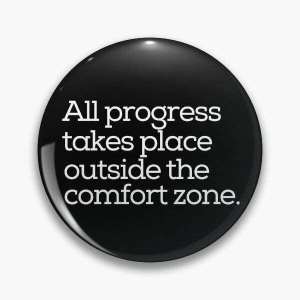 Item preview, All progress takes place outside the comfort zone designed and sold by tinytwist.