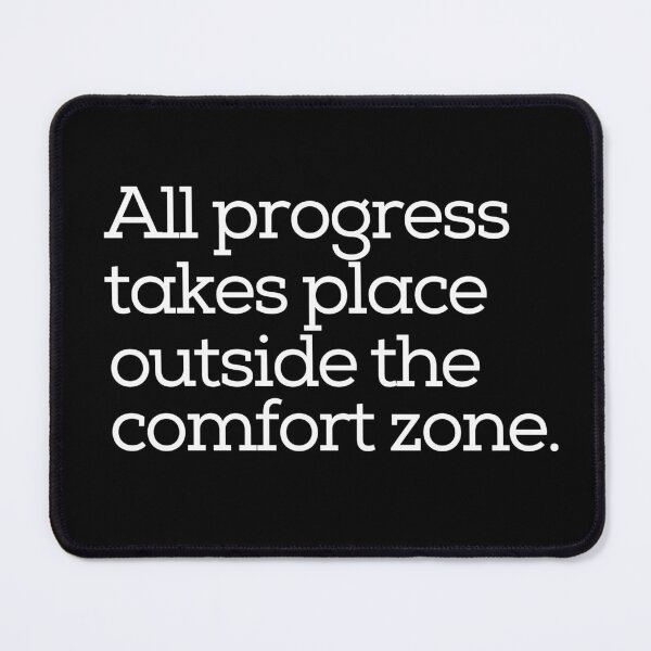Item preview, All progress takes place outside the comfort zone designed and sold by tinytwist.