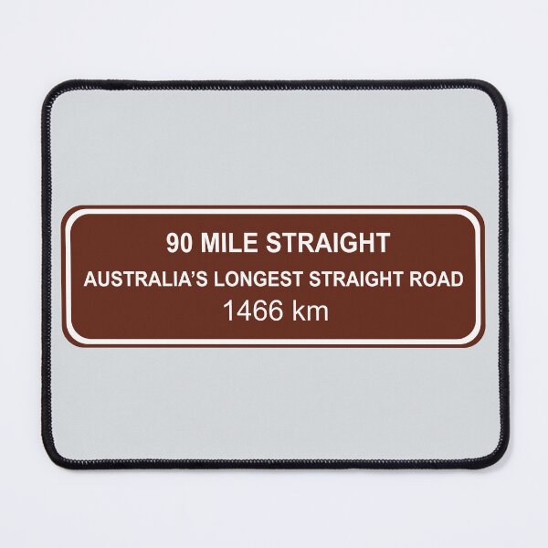 Item preview, 90 Mile Straight - Australian Highway Sign - Nullabor - 1466km designed and sold by notquitepink.