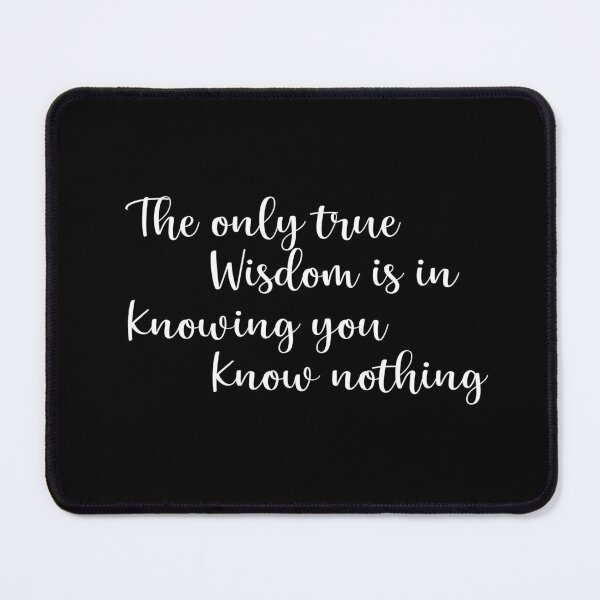 Item preview, The only true wisdom is in knowing you know nothing designed and sold by YBsahadow.