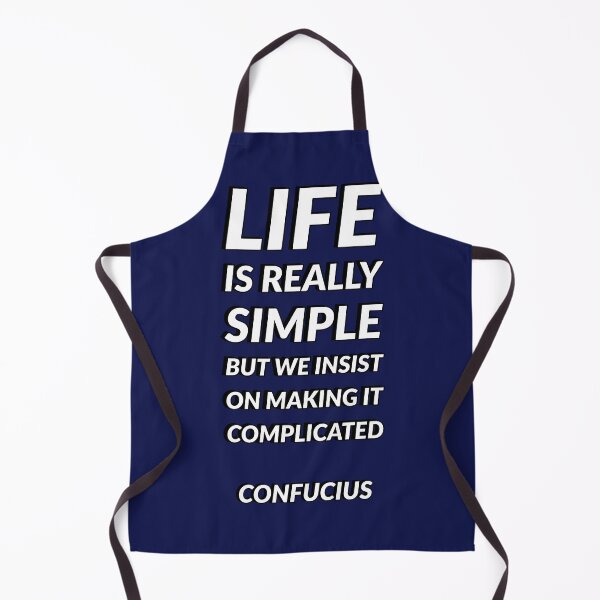 Item preview, Life is really simple but we insist on making it complicated -  Confucius Quote designed and sold by Inspirationmotivation.
