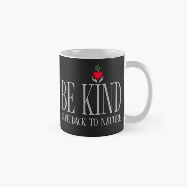 Be Kind - Text - Dark Background Classic Mug