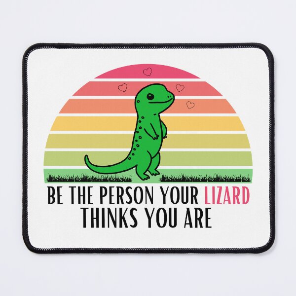 Item preview, Be the person your lizard thinks you are designed and sold by tinytwist.