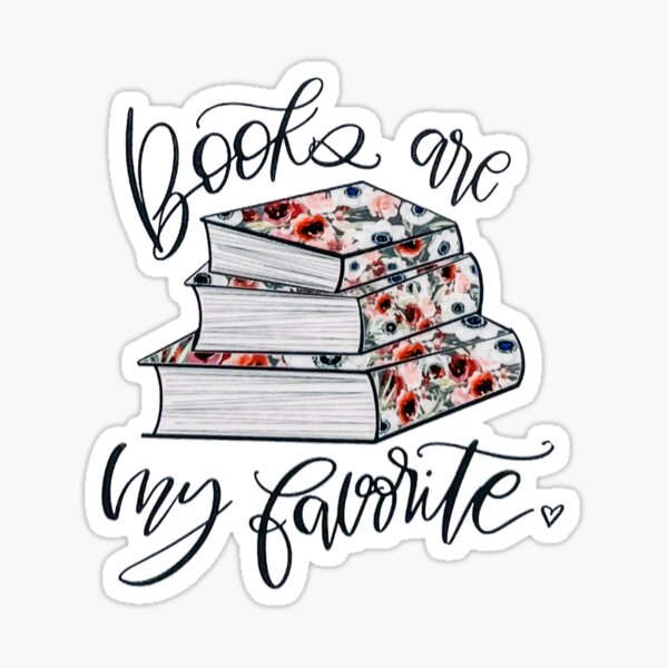 Books Are My Favorite  Sticker for Sale by Marcila