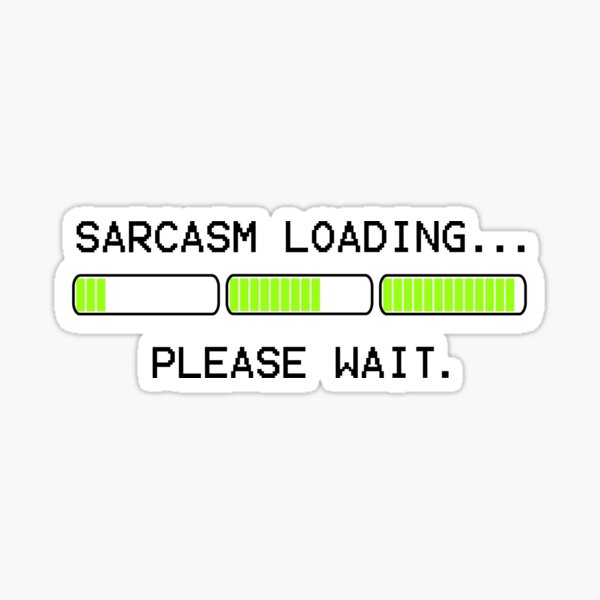 Item preview, computer message sarcasm loading 3 levels designed and sold by mystudiocreate.