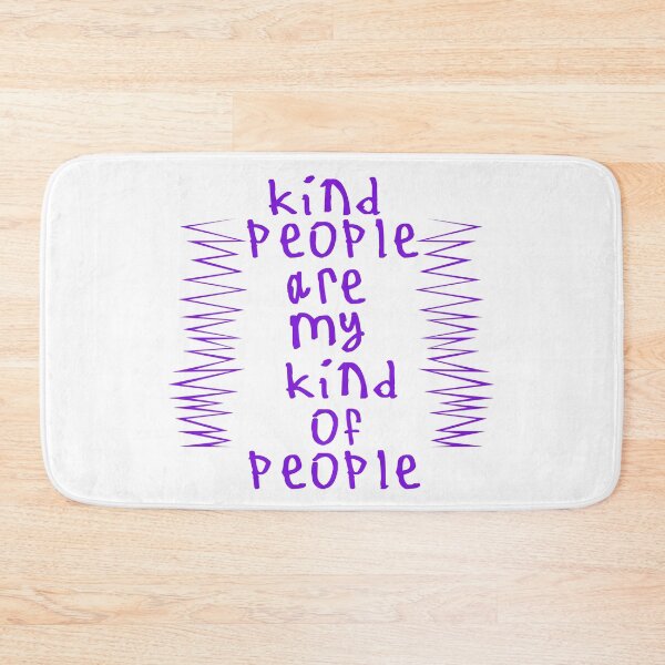 Item preview, Kind People Are My Kind Of People designed and sold by kinpirks.
