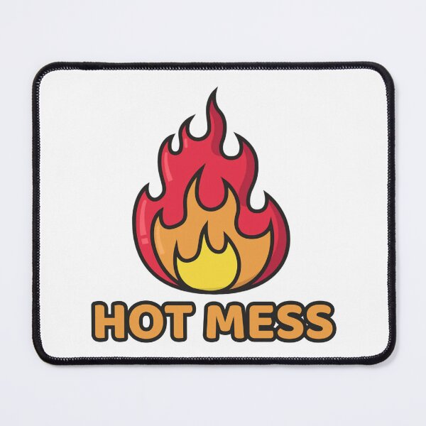 Item preview, Hot Mess designed and sold by JoseyMiles.