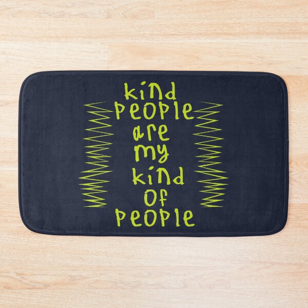 Item preview, Kind People Are My Kind Of People designed and sold by kinpirks.