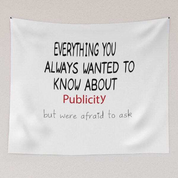 Item preview, Everything you always wanted to know about publicity. designed and sold by khodjaikram20.